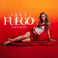 Erda - Fuego Tour 2027 31.03.2027 Uebel & Gefährlich