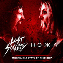 Lost Society & HOKKA - Miseria is a State of Mind 2027 18.02.2027 Club Volta