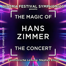 The Magic of Hans Zimmer - The Concert 11.03.2027 Beethovenhalle