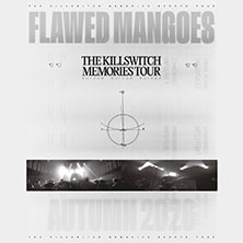 Flawed Mangoes - The Killswitch Memories Tour 03.11.2026 MTC