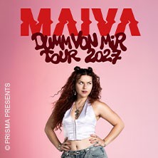MAIVA - dumm von mir tour 2027 11.03.2027 h14