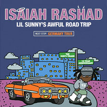 Isaiah Rashad - Lil Sunny's Awful Road Trip 28.01.2027 Huxleys Neue Welt