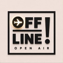 OFFL!INE Open Air 03.07.2027 FREIDECK- Kantine Open Air