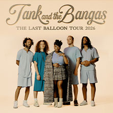 Tank And The Bangas 05.12.2026 GRETCHEN