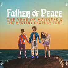 Father Of Peace - The Year Of Madness & The Mystery Century Tour 15.10.2026 artheater Köln