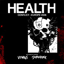 Health - Conflict : Europe 2026 | Supports: Vowws & Doodseskader 28.11.2026 Essigfabrik