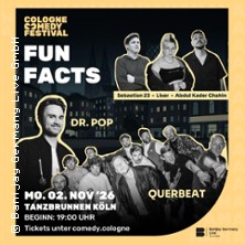 FUN FACTS – LIVE SHOW | Querbeat, Dr.Pop, Liser, Abdul Kader Chahin, Sebastian23 02.11.2026 Tanzbrunnen Köln