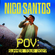 Nico Santos - POV: SUMMER TOUR 2027 11.07.2027 KUNST!RASEN Bonn