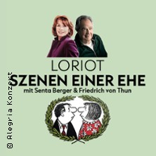 Loriot: Szenen einer Ehe - mit Senta Berger und Friedrich von Thun 30.10.2026 Beethovenhalle