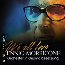 We All Love Ennio Morricone - Live mit Orchester in Originalbesetzung 28.12.2026 Musical Dome Köln