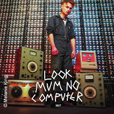 Look Mum No Computer 12.02.2027 Luxor
