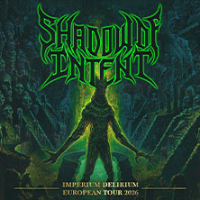 Shadow of Intent 10.10.2026 Essigfabrik