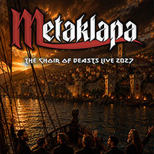 METAKLAPA - The Choir of Beasts Live 2027 11.02.2027 Gutmann am Dutzendteich