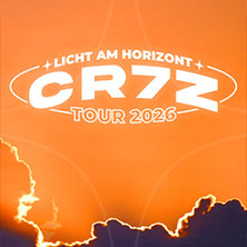Cr7z - Licht Am Horizont Tour 2026 06.11.2026 HELIOS37