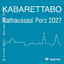 Kabarett-Abo 2027 im Bürgeramt Porz 13.03.2027 Bürgeramt Porz