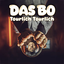 DAS BO - Tourlich Tourlich - 25 Jahre Türlich Türlich 15.10.2026 Gebäude 9