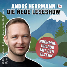 André Herrmann - Nochmal Urlaub mit den Eltern 13.01.2027 Volksbühne am Rudolfplatz