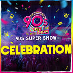 90s Super Show - CELEBRATION - Die 10 Jahre Jubiläumstour 2026/27