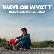 VIP Package - Waylon Wyatt - Dustpiles World Tour 12.11.2026 Luxor