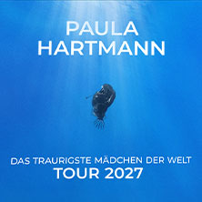 Paula Hartmann - Das traurigste Mädchen der Welt - Tour 2027 20.04.2027 Palladium Köln