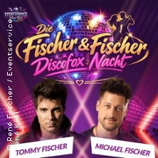 Die Fischer & Fischer Discofox-Nacht 06.03.2027 Schützenhaus Friesdorf