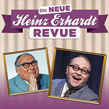 Die neue Heinz Erhardt Revue 04.01.2027 Palladium Köln