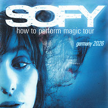 SOFY - How to Perform Magic - Tour 12.11.2026 Helios 37