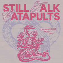 Still Talk x Catapults 30.01.2027 Gebäude 9