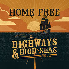 Home Free: Highways & High Seas Tour 2026 08.10.2026 Simm City Festsaal Zentrum Simmering