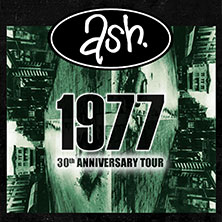 ASH - 1977 30th Anniversary Tour 11.11.2026 Gebäude 9