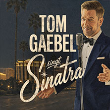 Tom Gaebel singt Sinatra - Tour 2027 17.04.2027 Kulturraffinerie K714