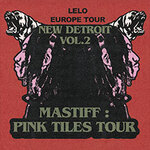 Lelo - New Detroit Vol 2: Mastiff: Pink Tiles Tour